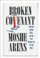 93103 Broken Covenant: American Foreign Policy and the Crisis Between the U.S. and Israel